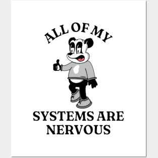 All My Sistems Are Nervous Funny Mental Health Shirt, Oddly Specific Shirt, Unisex Heavy Cotton Shirt, Funny Graphic Tee, Parody Shirt Posters and Art